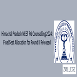 Himachal Pradesh NEET PG Counselling 2024 Final Seat Allocation for Round 2 Released
